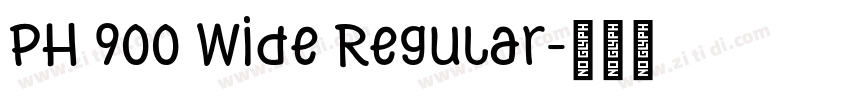 PH 900 Wide Regular字体转换